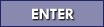 Enter