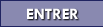 Entrer